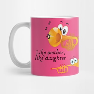 Like Mother, Like Daughter Mug